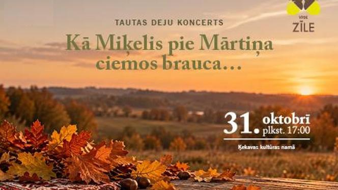 Attēls rakstam: 31.X Tautas deju koncerts "Kā Miķelis pie Mārtiņa ciemos brauca... " Ķekavā