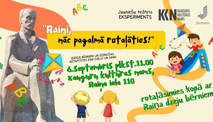 6.IX Izrāde bērniem "Raini, nāc pagalmā rotaļāties!" Kauguros