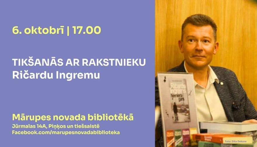 6.X Tikšanās ar rakstnieku Ričardu Ingremu Piņķos