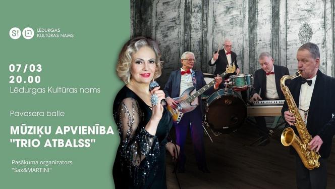 Attēls rakstam: 7.III Pavasara balle ar mūziķu apvienību "Trio Atbalss" Lēdurgā